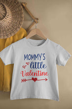 Load image into Gallery viewer, Mommys Little Valentine Half Sleeves T-Shirt For Girls -KidsFashionVilla