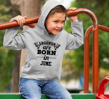 Load image into Gallery viewer, Legends are Born in June Boy Hoodies-KidsFashionVilla