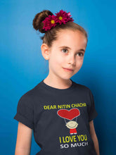 Load image into Gallery viewer, Custom Name I love My Chacha So Much Half Sleeves T-Shirt For Girls -KidsFashionVilla