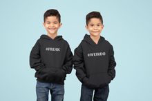 Load image into Gallery viewer, Freak Weirdo Brother-Brother Kids Matching Hoodies -KidsFashionVilla