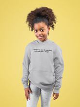 Load image into Gallery viewer, It Would Be So Nice Minimal Girl Hoodies-KidsFashionVilla