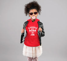 Load image into Gallery viewer, Legends are Born in June Girl Hoodies-KidsFashionVilla