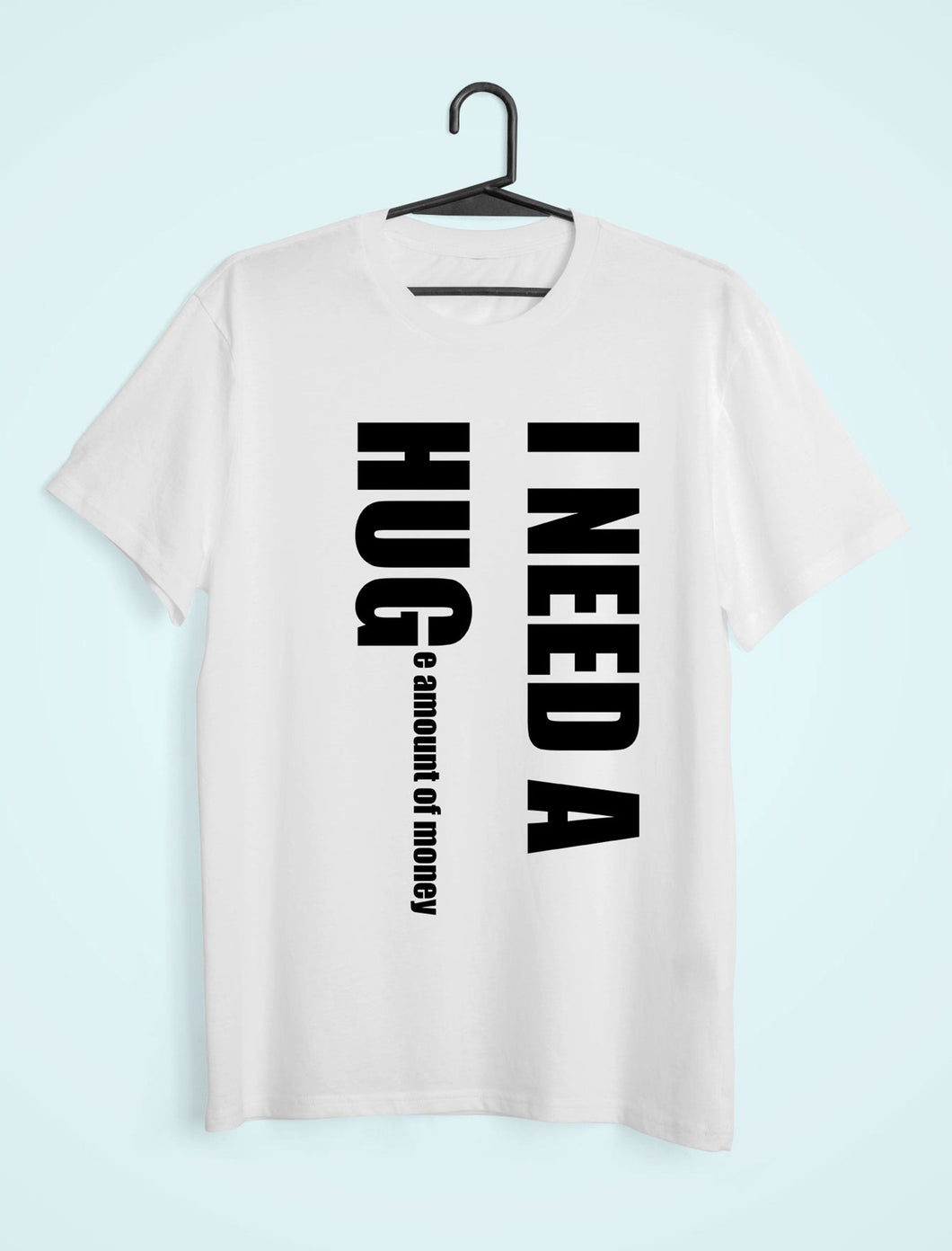 I Need Hug Mens Half Sleeves T-shirt- KidsFashionVilla