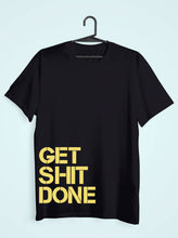 Load image into Gallery viewer, Get Shit Done Women Half Sleeves T-shirt- KidsFashionVilla
