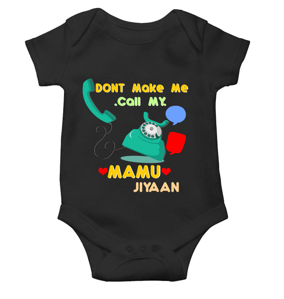 Custom Name Don't Make Me Call My Mamu Rompers for Baby Boy- KidsFashionVilla