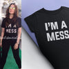 I Am A Mess Kareena Kapoor Celebrity T-shirt- KidsFashionVilla