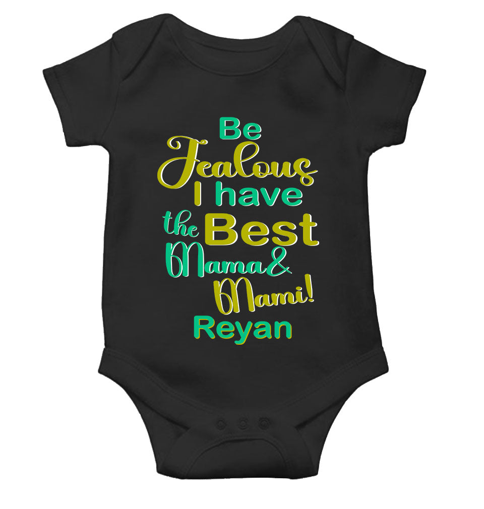 Custom Name I Have The Best Mama And Mami Rompers for Baby Boy- KidsFashionVilla