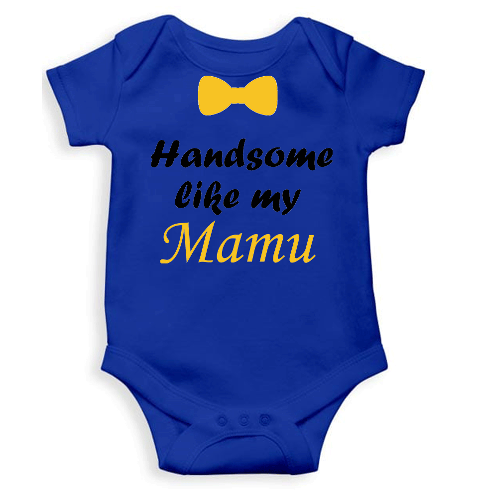 Handsome Like My Mamu Rompers for Baby Boy - KidsFashionVilla