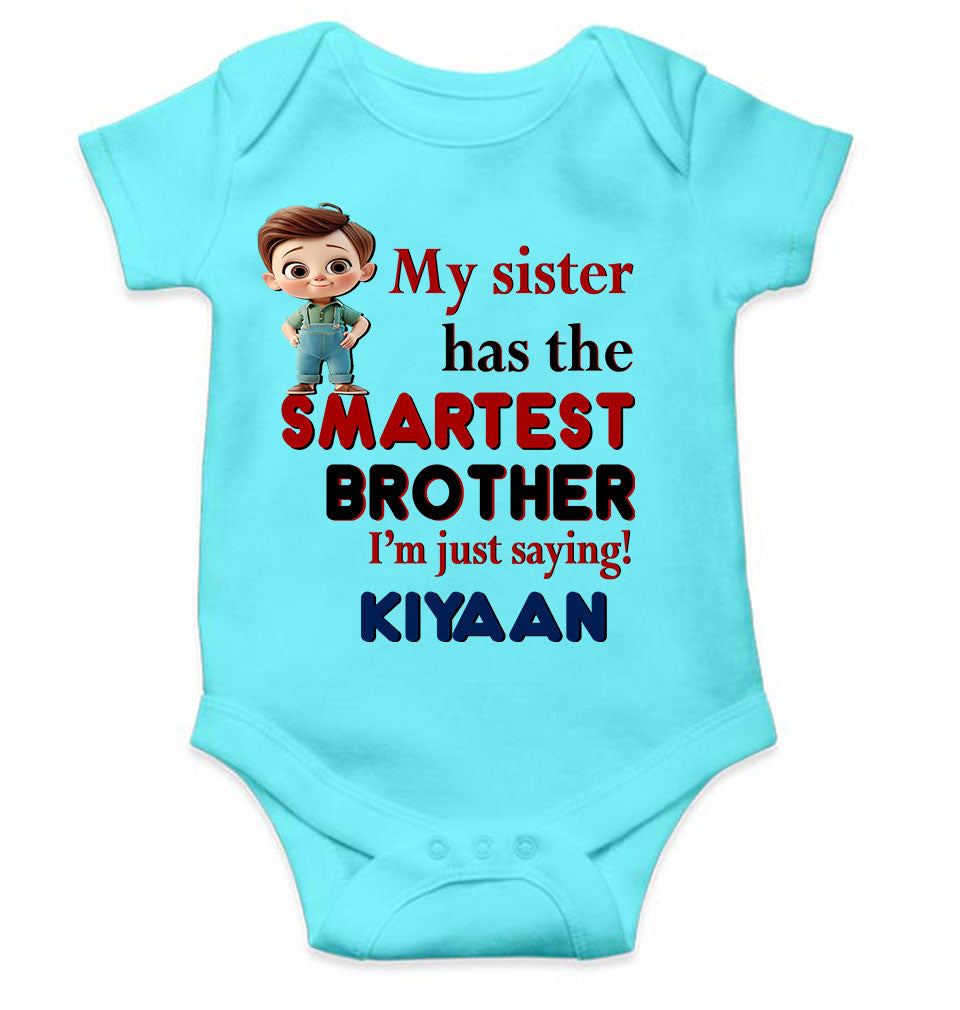 Custom Name My Sister Has The Smartest Brother Raksha Bandhan Rompers for Baby Boy- KidsFashionVilla