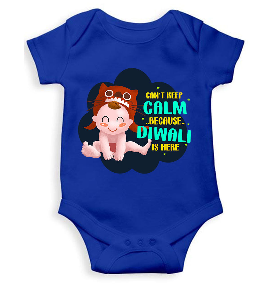 Can Not Keep Calm Because Diwali Is Here Rompers for Baby Boy- KidsFashionVilla