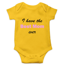 Load image into Gallery viewer, I Have The Best Mom Ever Rompers for Baby Girl - KidsFashionVilla
