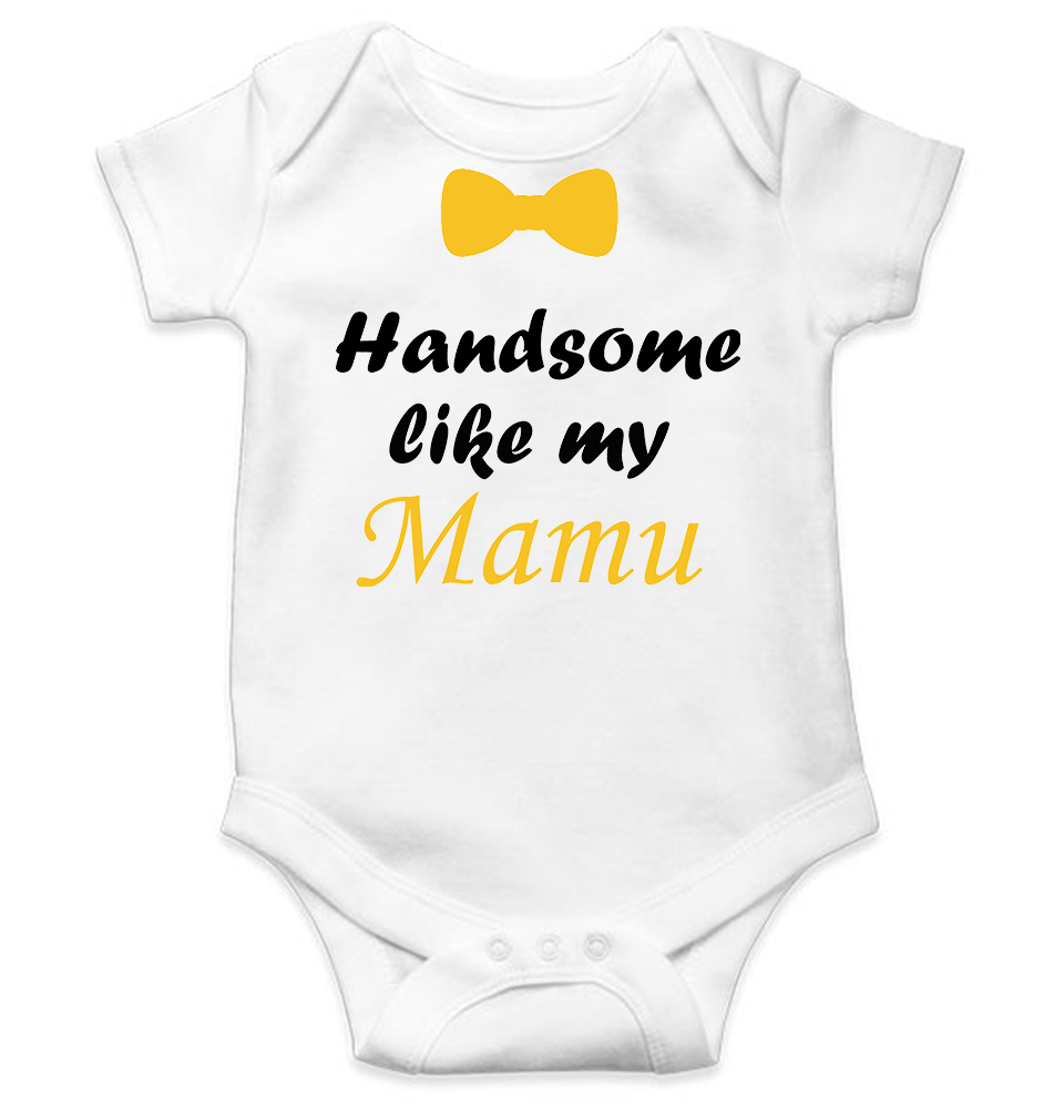 Handsome Like My Mamu Rompers for Baby Boy - KidsFashionVilla