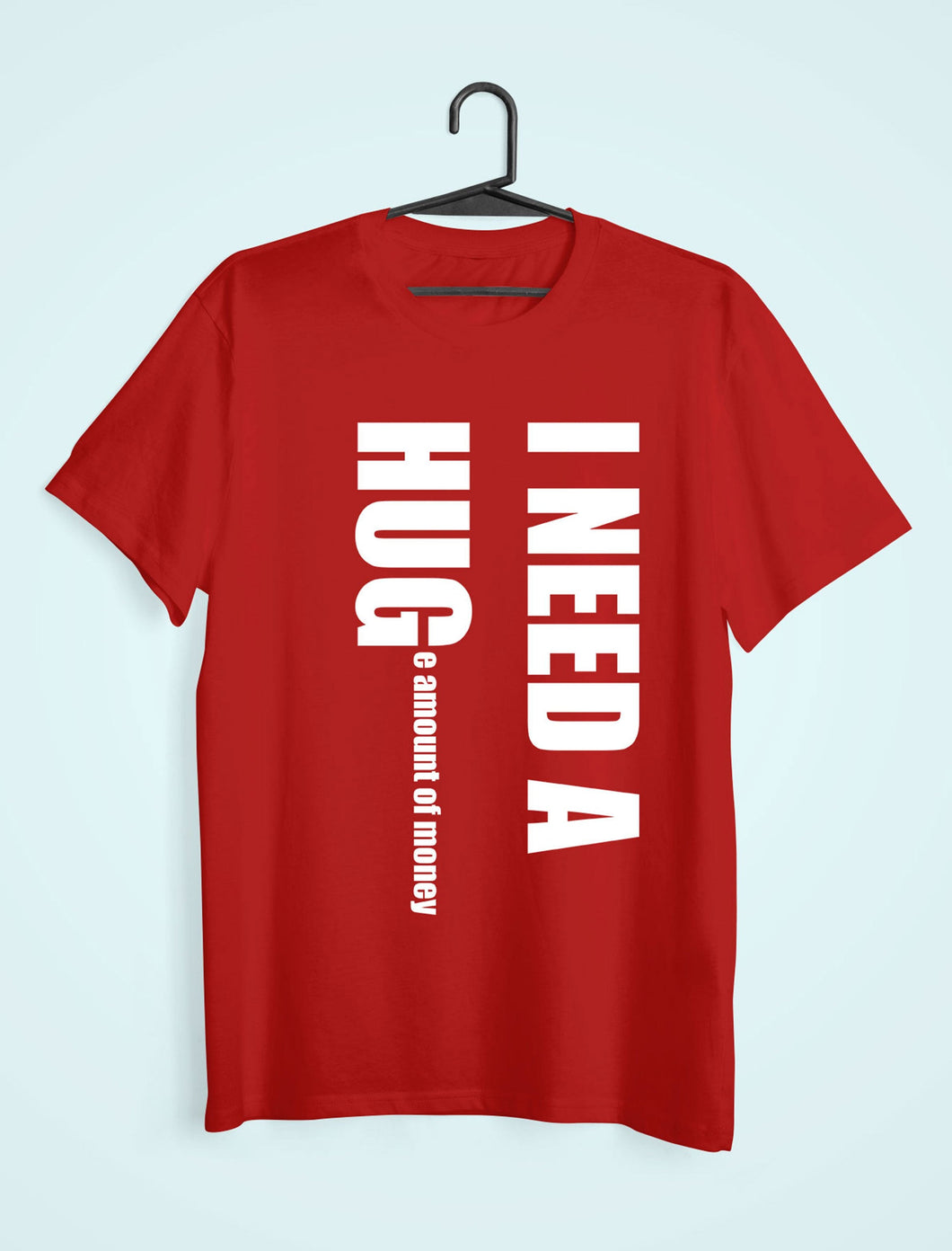 I Need Hug Mens Half Sleeves T-shirt- KidsFashionVilla