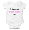 I Have The Best Mom Ever Rompers for Baby Girl - KidsFashionVilla