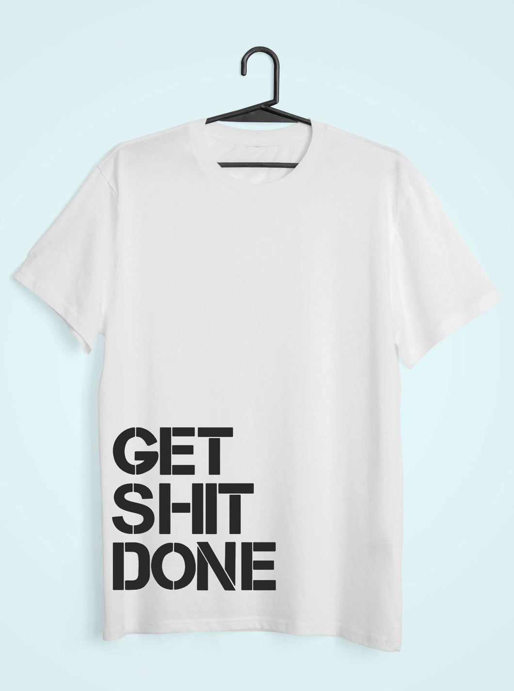 Get Shit Done Mens Half Sleeves T-shirt- KidsFashionVilla