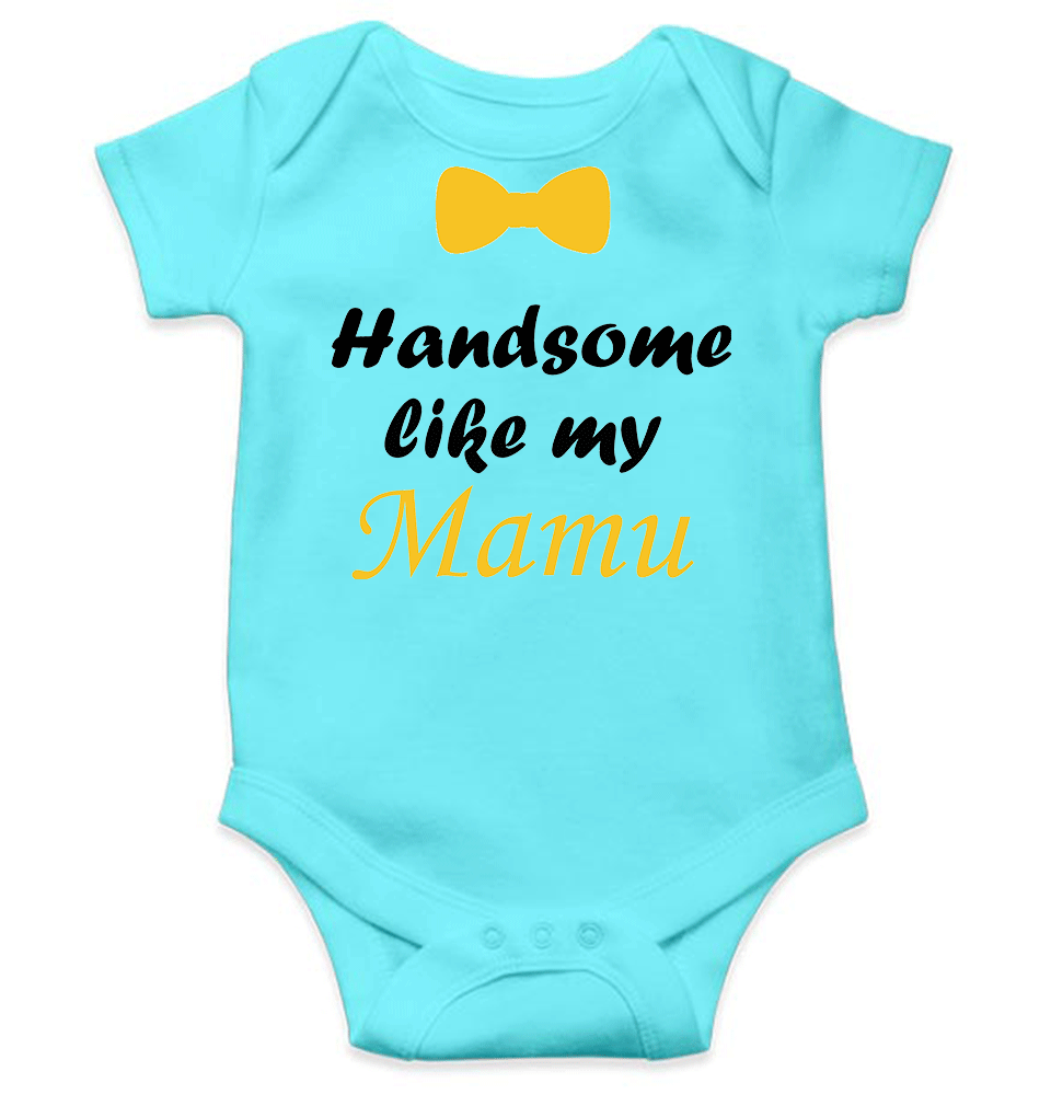 Handsome Like My Mamu Rompers for Baby Boy - KidsFashionVilla