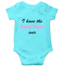 Load image into Gallery viewer, I Have The Best Mom Ever Rompers for Baby Girl - KidsFashionVilla
