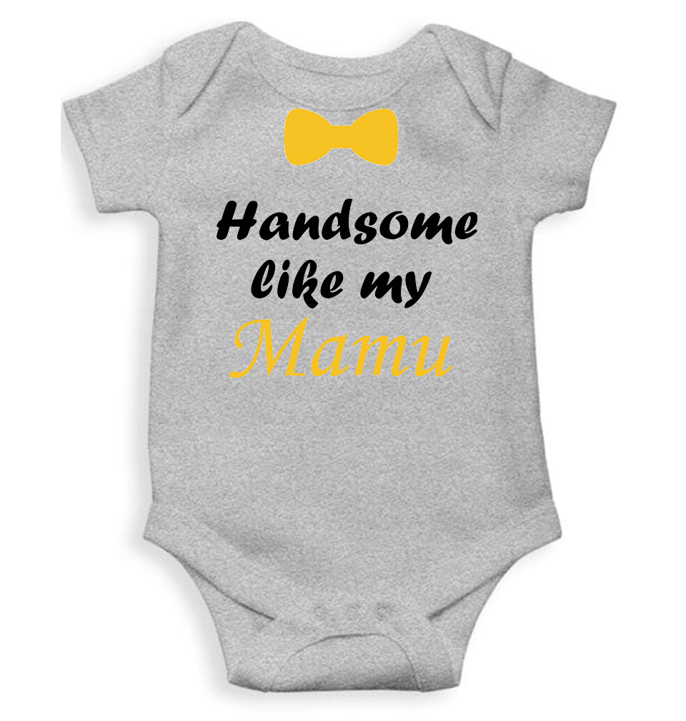 Handsome Like My Mamu Rompers for Baby Boy - KidsFashionVilla