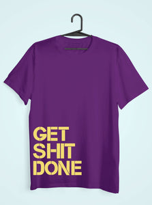 Get Shit Done Women Half Sleeves T-shirt- KidsFashionVilla