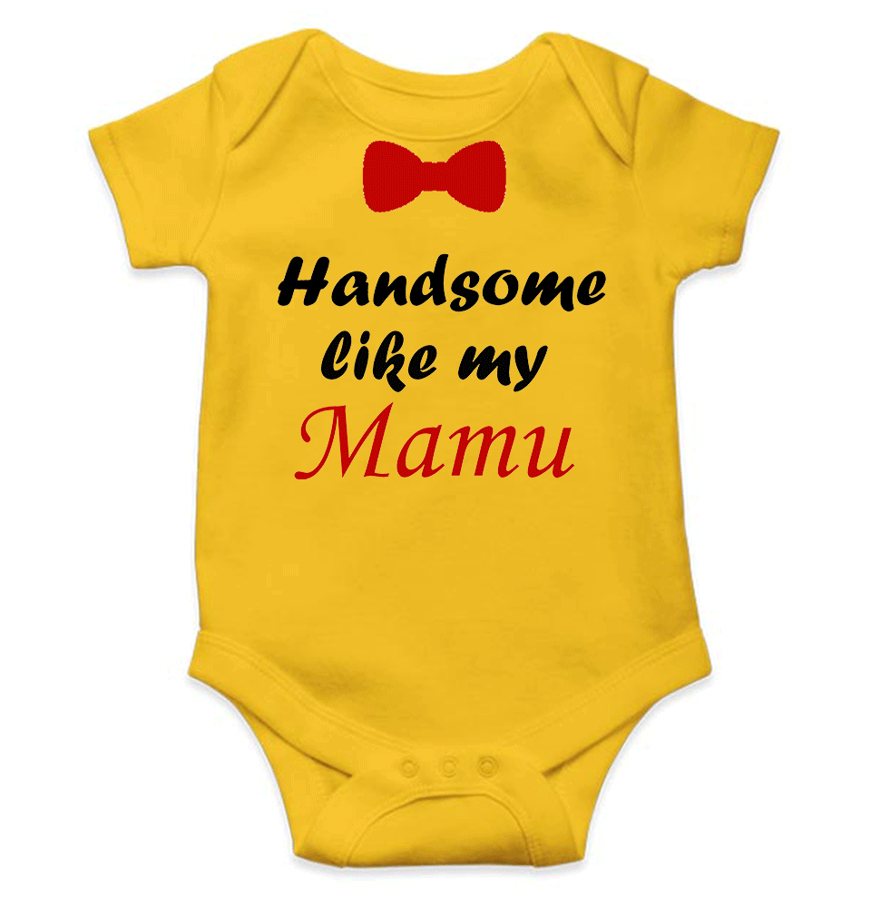 Handsome Like My Mamu Rompers for Baby Boy - KidsFashionVilla