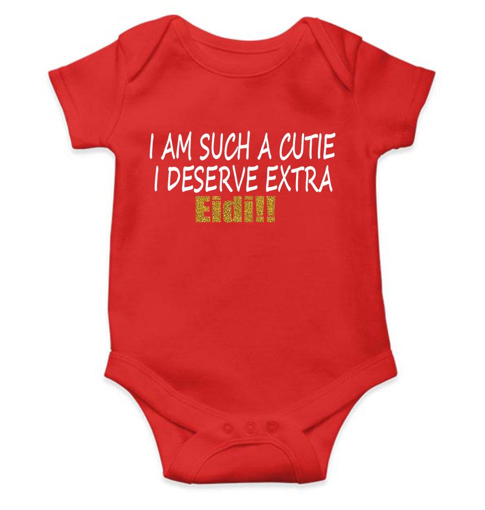 I Am Such A Cutie I Deserve Extra Eid Rompers for Baby Girl- KidsFashionVilla