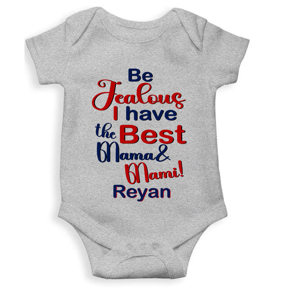 Custom Name I Have The Best Mama And Mami Rompers for Baby Boy- KidsFashionVilla