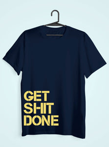 Get Shit Done Women Half Sleeves T-shirt- KidsFashionVilla