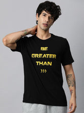 Load image into Gallery viewer, Be Greater Than Round Neck Mens Half Sleeves T-shirt- KidsFashionVilla
