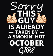Load image into Gallery viewer, FunkyTradition Sorry This Guy Is Already Taken By October Girl Black Hoodies
