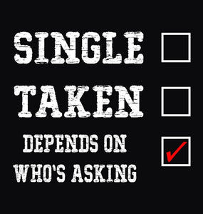 FunkyTradition Single Taken Depends Who Is Taking Black Hoodies
