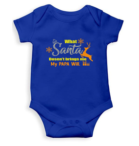 What Santa Will Dosent Brings My Papa Will Christmas Rompers for Baby Girl- KidsFashionVilla