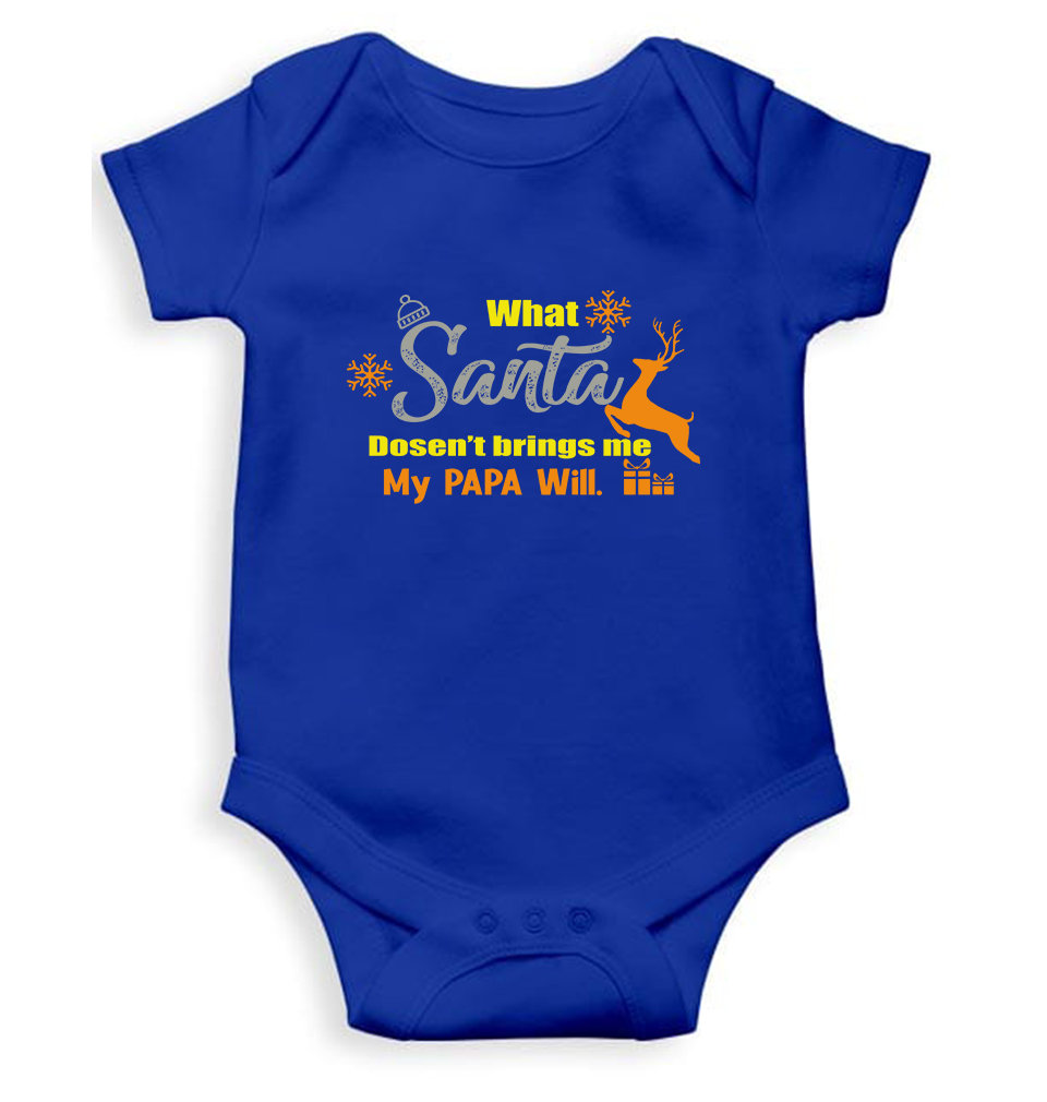 What Santa Will Dosent Brings My Papa Will Christmas Rompers for Baby Girl- KidsFashionVilla