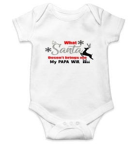 What Santa Will Dosent Brings My Papa Will Christmas Rompers for Baby Girl- KidsFashionVilla