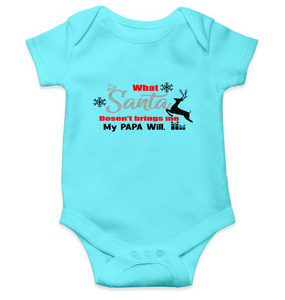 What Santa Will Dosent Brings My Papa Will Christmas Rompers for Baby Girl- KidsFashionVilla