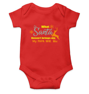 What Santa Will Dosent Brings My Papa Will Christmas Rompers for Baby Girl- KidsFashionVilla