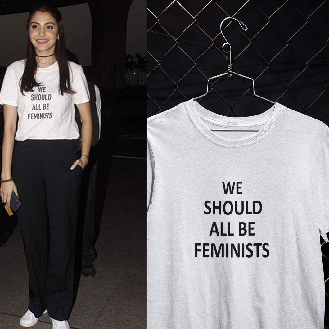 We Should All Be Feminists Anushka Sharma Celebrity T-shirt- KidsFashionVilla
