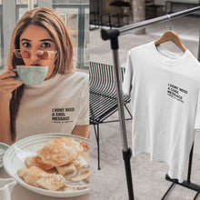 Load image into Gallery viewer, I Dont Need A Cool Message I Need A Coffee Aima Baig Celebrity T-shirt- KidsFashionVilla
