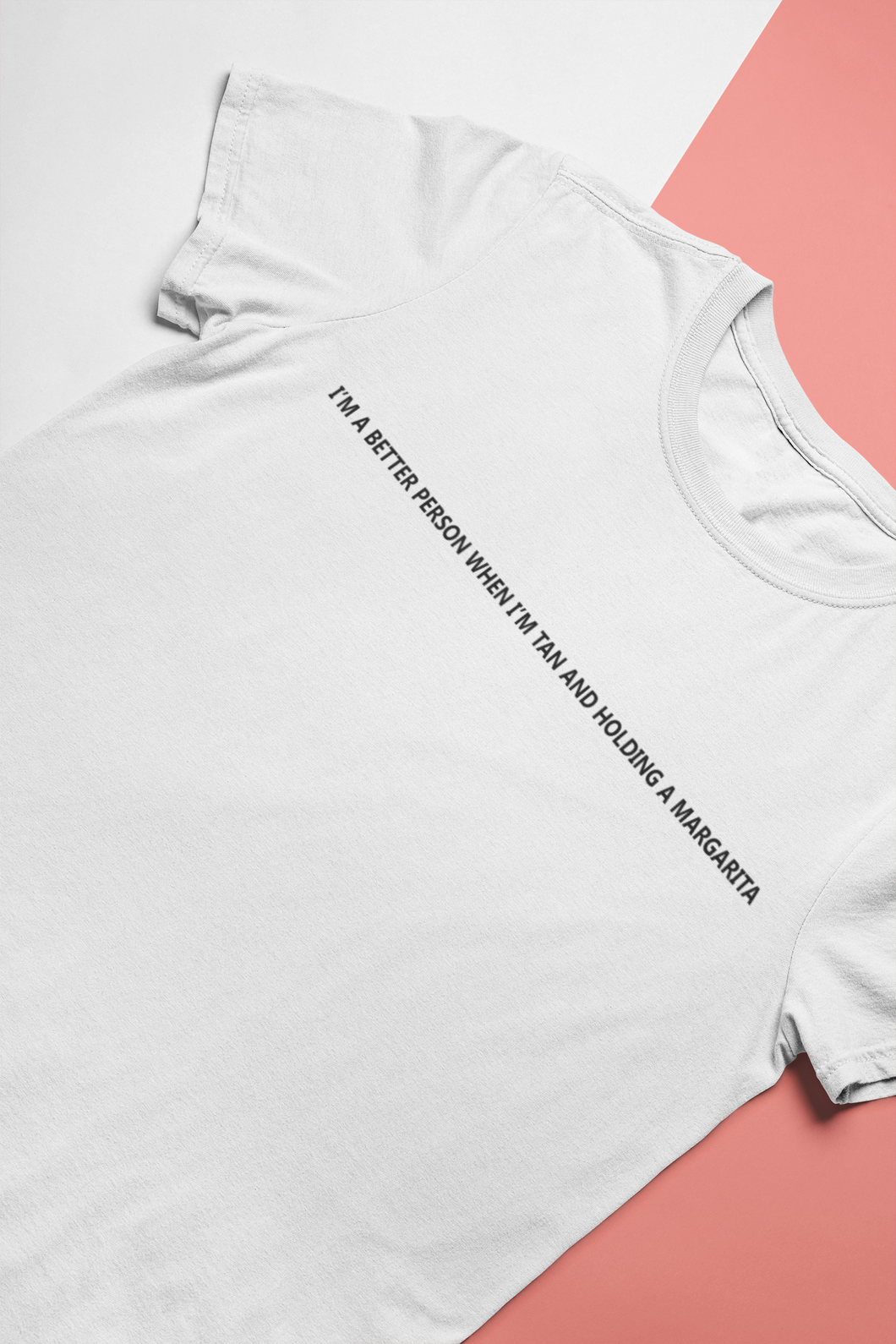 I Am A Better Person When I Am Tan And Holding A Margarita Mens Half Sleeves T-shirt- KidsFashionVilla