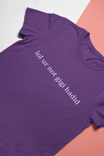 Load image into Gallery viewer, Lol You Are Not Gigi Hadid Zayn Malik Celebrity T-shirt- KidsFashionVilla
