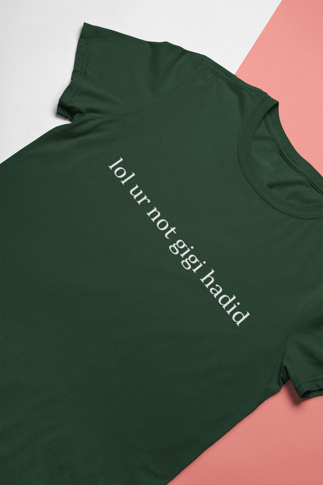 Lol You Are Not Gigi Hadid Zayn Malik Celebrity T-shirt- KidsFashionVilla