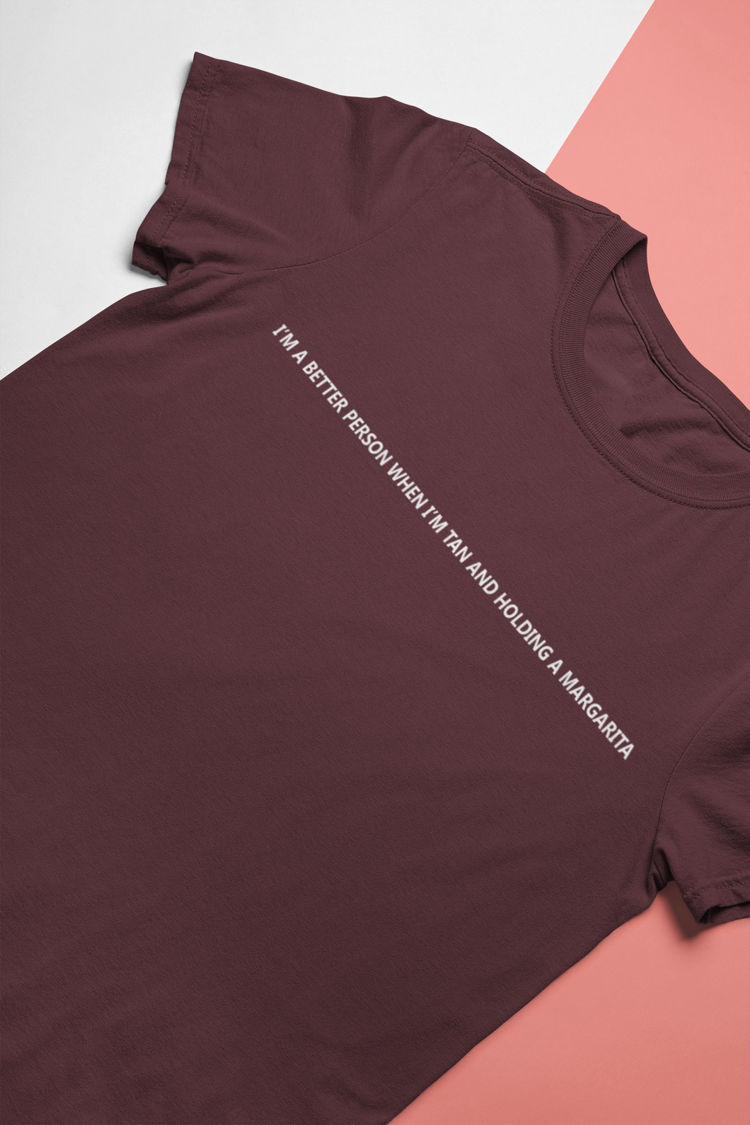 I Am A Better Person When I Am Tan And Holding A Margarita Mens Half Sleeves T-shirt- KidsFashionVilla