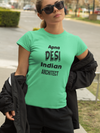 Apna Desi Indian Architect Profession Women Half Sleeves T-shirt- KidsFashionVilla