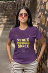 I Need More Space Women Half Sleeves T-shirt- KidsFashionVilla