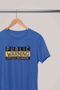 Public Warning Quotes Mens Half Sleeves T-shirt- KidsFashionVilla
