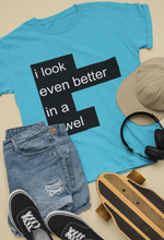 Load image into Gallery viewer, I Look Even Better In A Towel Jacqueline Fernandez Celebrity T-shirt- KidsFashionVilla
