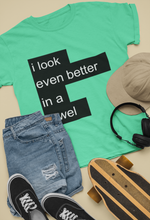 Load image into Gallery viewer, I Look Even Better In A Towel Jacqueline Fernandez Celebrity T-shirt- KidsFashionVilla
