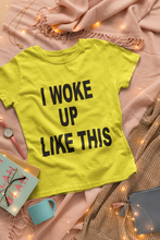 Load image into Gallery viewer, I Woke Up Like This Amelia Lily Celebrity T-shirt- KidsFashionVilla

