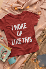 Load image into Gallery viewer, I Woke Up Like This Amelia Lily Celebrity T-shirt- KidsFashionVilla
