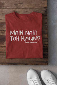 Main Nahi Toh Kaun Women Half Sleeves T-shirt- KidsFashionVilla