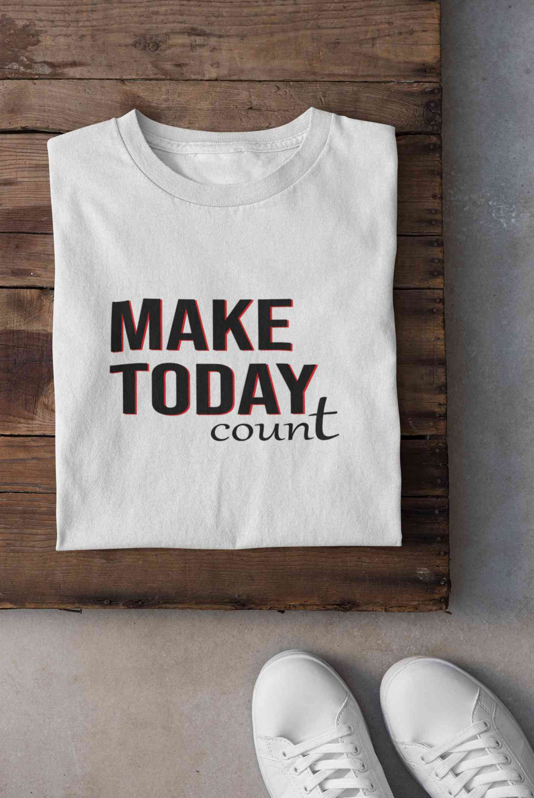 Make Today Count Mens Half Sleeves T-shirt- KidsFashionVilla